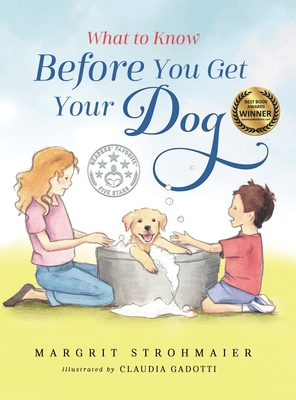 What to Know Before You Get Your Dog: For Every... 1736999524 Book Cover