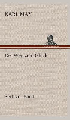 Der Weg zum Glück [German] 3849535584 Book Cover
