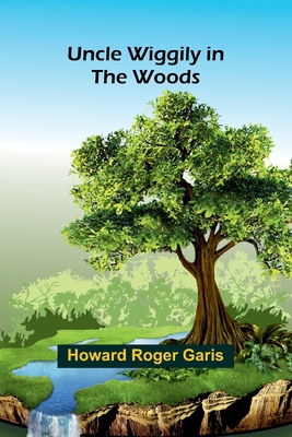 Uncle Wiggily in the Woods 9362094266 Book Cover