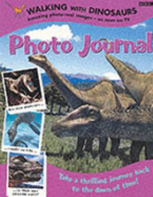 "Walking with Dinosaurs": Photo Journal 0563555327 Book Cover