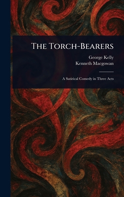 The Torch-Bearers 1023465043 Book Cover