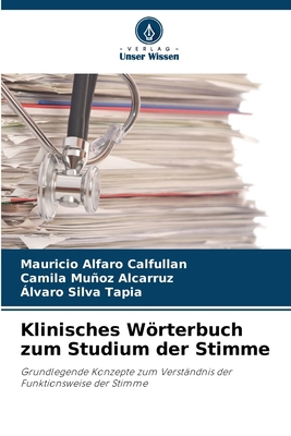 Klinisches Wörterbuch zum Studium der Stimme [German] 6209187285 Book Cover