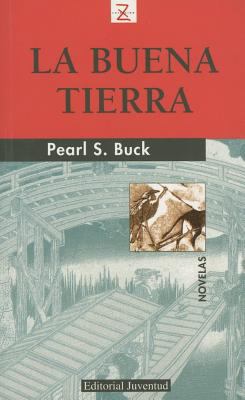 La Buena Tierra = The Good Earth [Spanish] 8426105149 Book Cover
