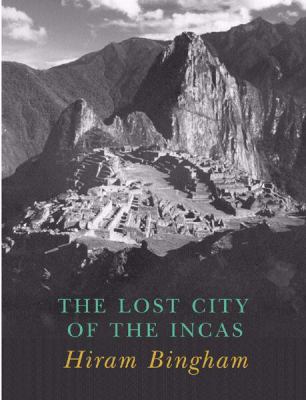 Lost City of the Incas 0297607596 Book Cover