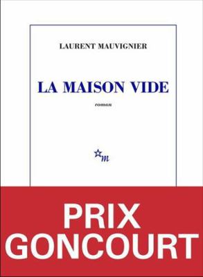 La Maison vide: Prix Goncourt 2025 [French] 2707356743 Book Cover