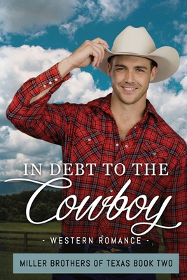 In Debt to the Cowboy 1964875080 Book Cover