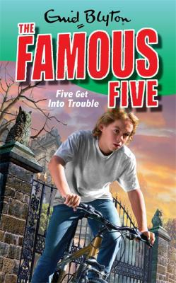Five Get into Trouble 0340931663 Book Cover