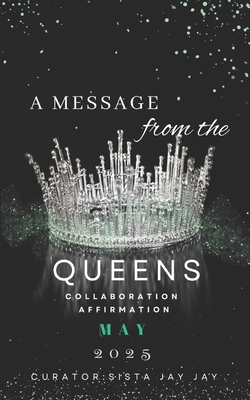 A Message from the Queens-May 2025: 30 Day All ... B0DNJKVD2C Book Cover