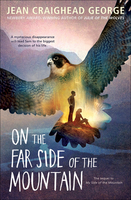 On the Far Side of the Mountain 0812499220 Book Cover