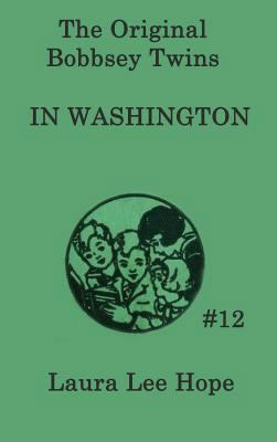 The Bobbsey Twins In Washington 1515430138 Book Cover