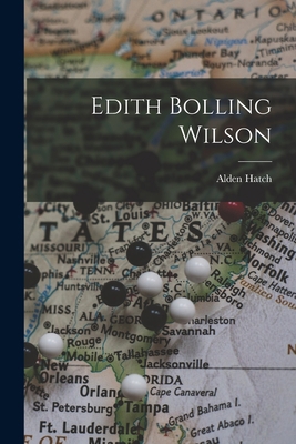 Edith Bolling Wilson 1014504783 Book Cover