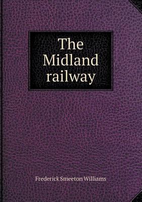 The Midland railway 5518681046 Book Cover