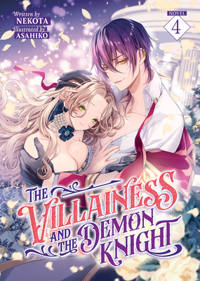 The Villainess and the Demon Knight (Light Nove... B0DYNGQ867 Book Cover