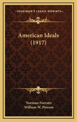 American Ideals (1917) 1164356453 Book Cover