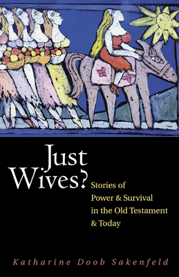 Just Wives?: Stories of Power and Survival in t... 0664226604 Book Cover