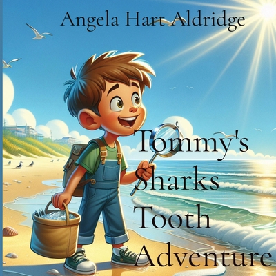 Tommy's Sharks Tooth Adventure B0D1KT7KY4 Book Cover