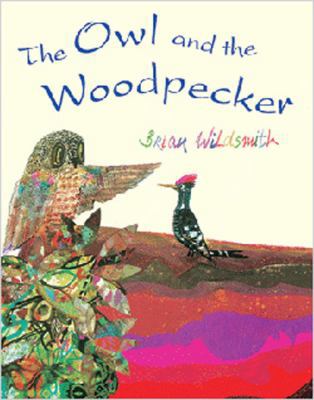 The Owl and the Woodpecker 159572043X Book Cover