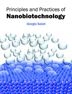 Principles and Practices of Nanobiotechnology 1682861104 Book Cover