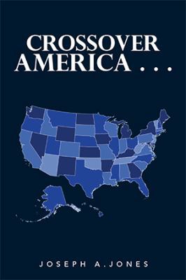 Crossover America . . . 1543438369 Book Cover