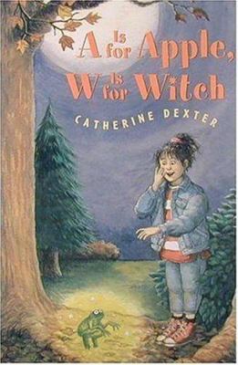 A Is for Apple, W Is for Witch 1564025411 Book Cover