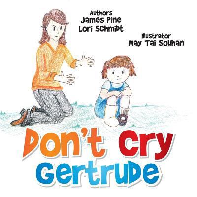 Don't Cry Gertrude 1499074166 Book Cover