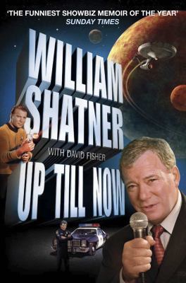 Up Till Now. William Shatner with David Fisher 0330452975 Book Cover