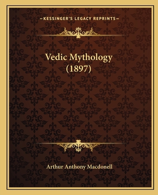 Vedic Mythology (1897) 1163894214 Book Cover