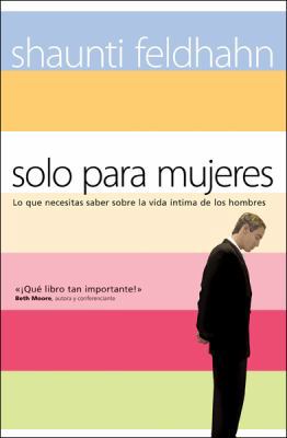 Solo Para Mujeres [Spanish] 0789913453 Book Cover