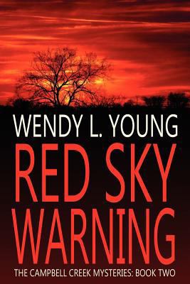 Red Sky Warning: The Campbell Creek Mysteries 146796624X Book Cover