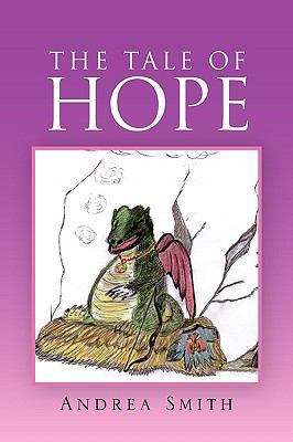 The Tale of Hope 1450027563 Book Cover