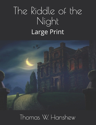 The Riddle of the Night: Large Print 1656411121 Book Cover