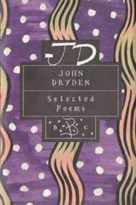 John Dryden Selected Poems 0747518637 Book Cover