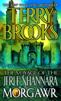 The Voyage of the Jerle Shannara: Morgawr 0345435753 Book Cover