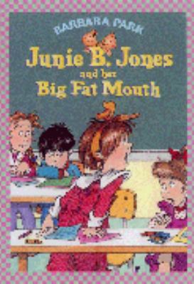 Junie B. Jones and Her Big Fat Mouth 1740518802 Book Cover