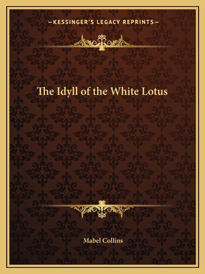 The Idyll of the White Lotus 1162596961 Book Cover