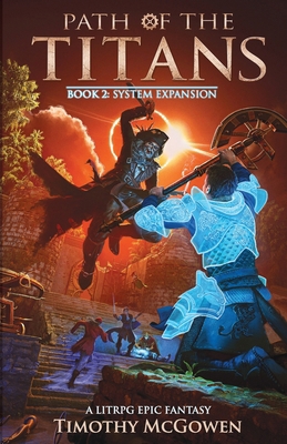 Path of the Titans - System Expansion: A LitRPG... 1956179402 Book Cover