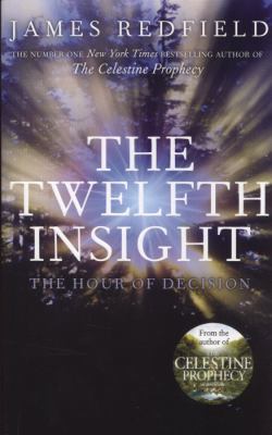 Twelfth Insight: The Hour of Decision 0857500201 Book Cover