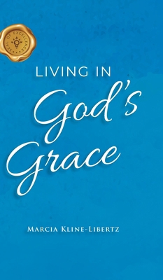 Living in God's Grace B0DY322M41 Book Cover