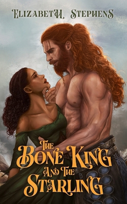 The Bone King and the Starling 1954244924 Book Cover
