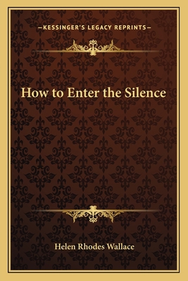 How to Enter the Silence 116256671X Book Cover