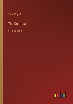The Contrast: in large print 3368300164 Book Cover