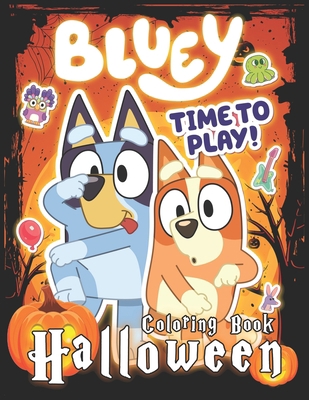 Bluey Halloween Coloring Book: Special For Kids