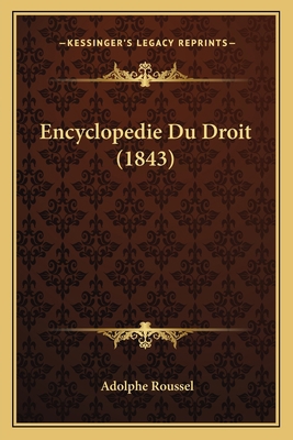 Encyclopedie Du Droit (1843) [French] 1168467527 Book Cover