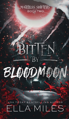 Bitten by Bloodmoon 1956036296 Book Cover