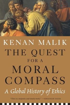 The Quest for a Moral Compass: A Global History... 1612194834 Book Cover