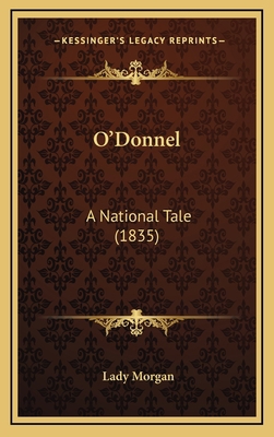 O'Donnel: A National Tale (1835) 1164802186 Book Cover