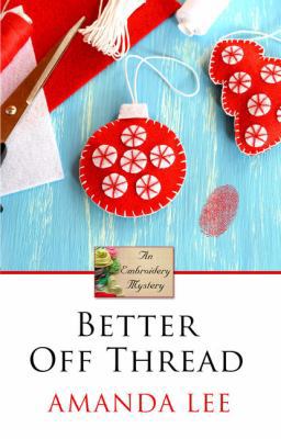 Better Off Thread [Large Print] 1432840533 Book Cover