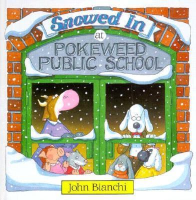 Snowed in at Pokeweed Public School 0921285078 Book Cover