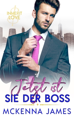 Jetzt ist SIE der BOSS [German] B0BB5HW4TG Book Cover