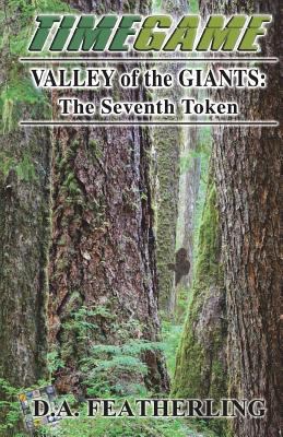 Valley of the Giants: The Seventh Token 1723138509 Book Cover